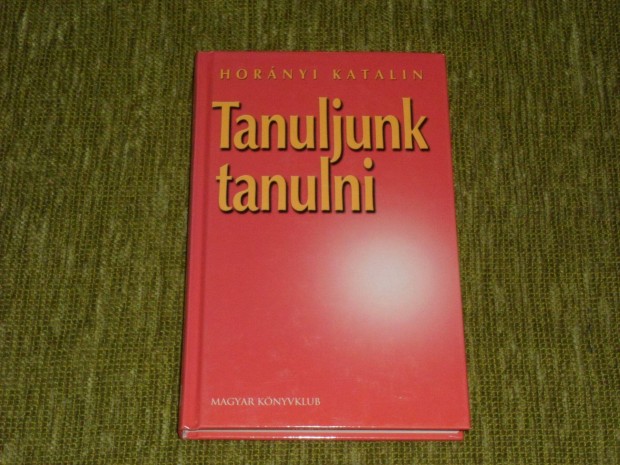 Hornyi Katalin: Tanuljunk tanulni