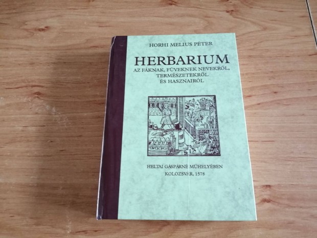 Horhi Melius Pter - Herbarium - 1578 Herbrium Az fknak, fveknek