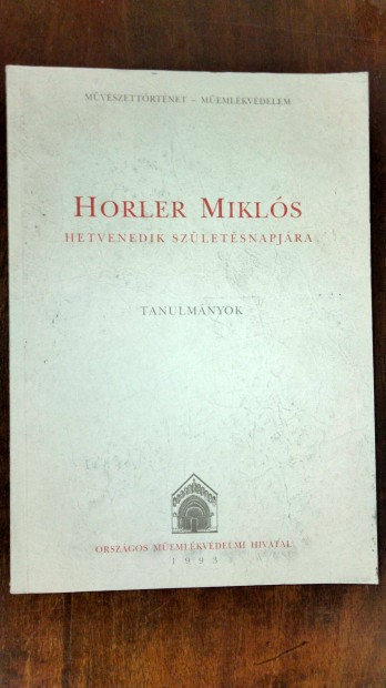 Horler Mikls hetvenedik szletsnapjra (Tanulmnyok)