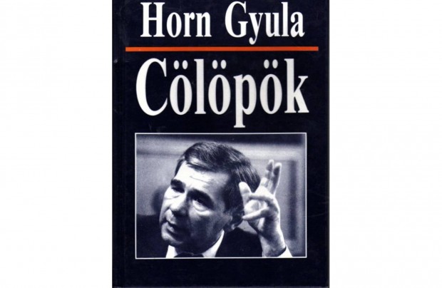 Horn Gyula -Clpk /csak szemlyes tvtel