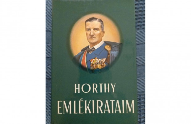 Horthy Mikls: Emlkirataim. Kanadai kpes kiads. elad