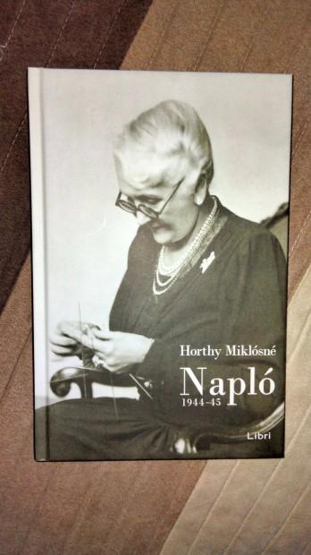 Horthy Miklsn : Napl 1944-45