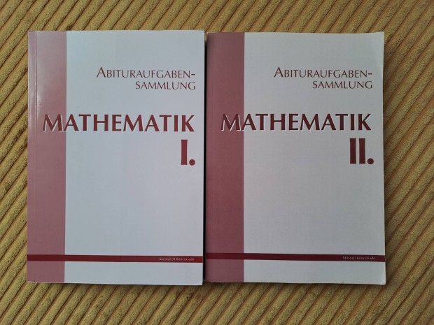 Hortobgyi- Marosvri: Abituraufgaben-sammlung Mathematik I-II.