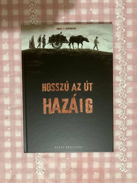 Hosszú az út hazáig - Képes Krónikák képregény