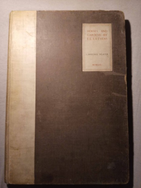 Houses AND Gardens BY E. L. Lutyens Angol nyelv ptszeti knyv 1913