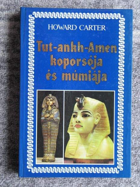 Howard Carter Tut-ankh-Amen koporsja s mmija