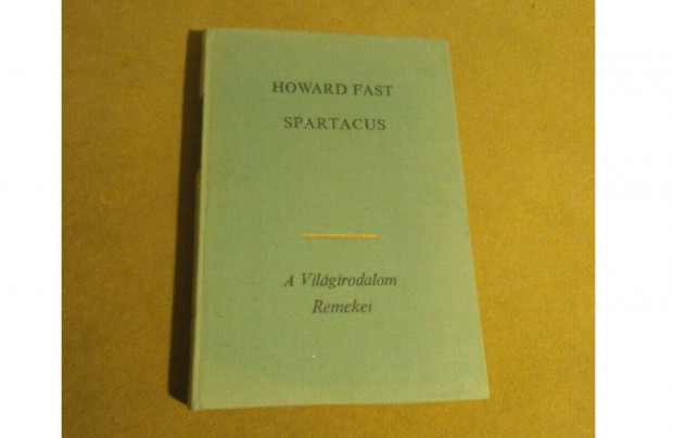 Howard Fast: Spartacus (K�nyv, 1973)