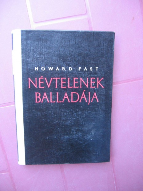 Howard Fast : Nvtelenek balladja, knyv