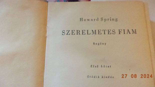 Howard Spring: Szerelmetes fiam I - II