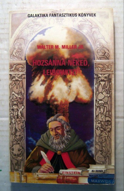 Hozsnna Nked, Leibowitz! (Walter M. Miller) 1988 (sztesik) 5kp+tar