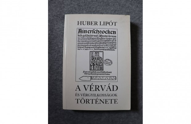 Huber Lipt - A vrvd s vrgyilkossgok trtnete