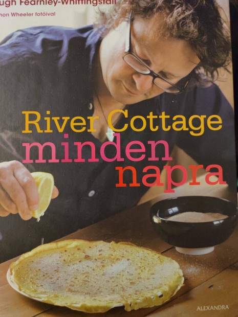 Hugh Fearnley-Whittingstall: River Cottage Mindennapra