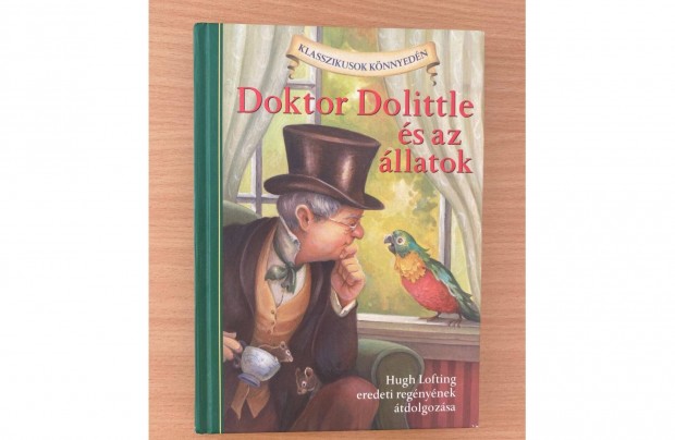 Hugh Lofting: Doktor Dolittle s az llatok