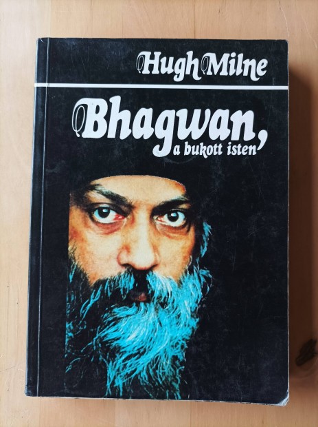 Hugh Milne - Bhagwan, a bukott isten 