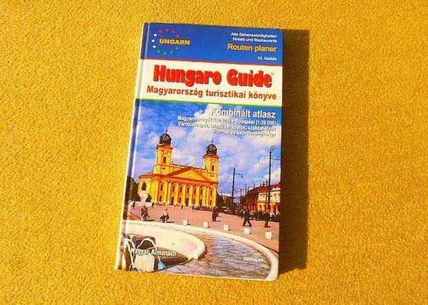 Hungaro Guide - Magyarorszg turisztikai knyve - j knyv