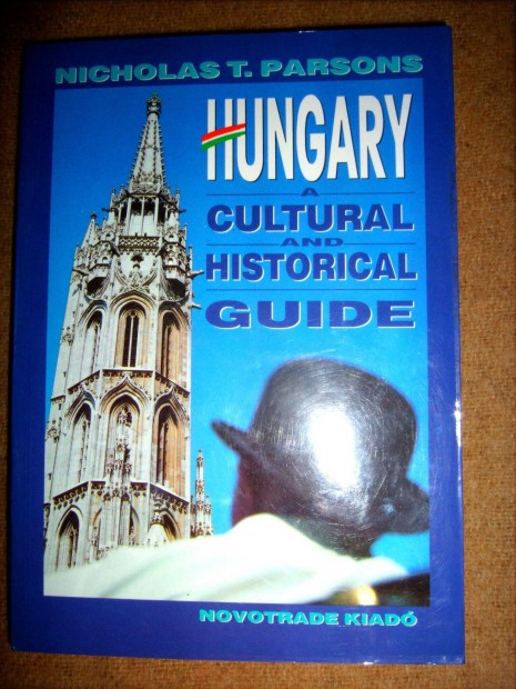 Hungary A Cultural AND Historical GUIDE Nicholas T. Parsons