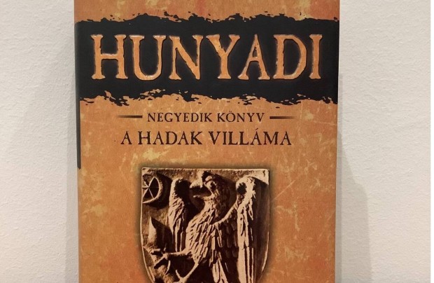 Hunyadi - negyedik knyv - a hadak villma