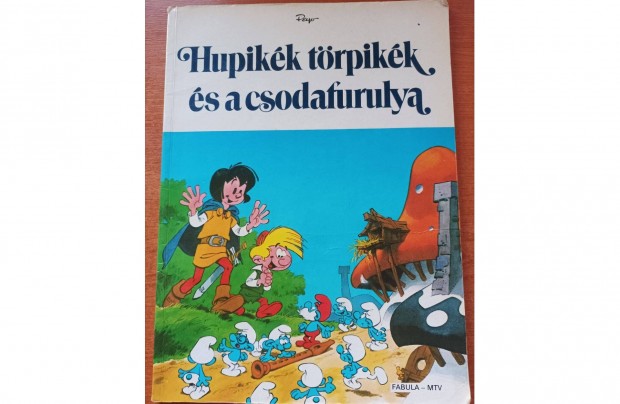 Hupikék Törpikék és a csodafurulya képeskönyv