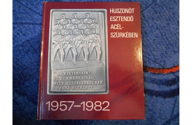 Huszont esztend aclszrkben 1957-1982