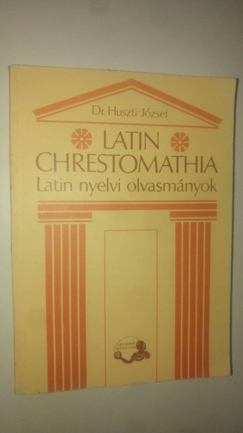 Huszti - Boronkai Latin chrestomathia Latin nyelvi olvasmányok