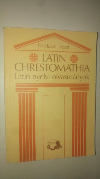 Huszti - Boronkai Latin chrestomathia Latin nyelvi olvasmnyok