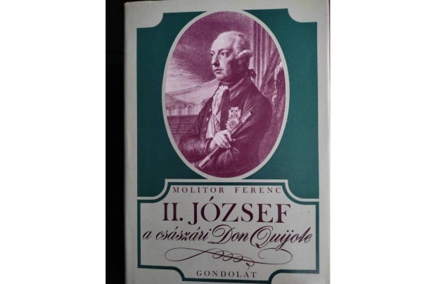 II. Jzsef, a csszri Don Quijote