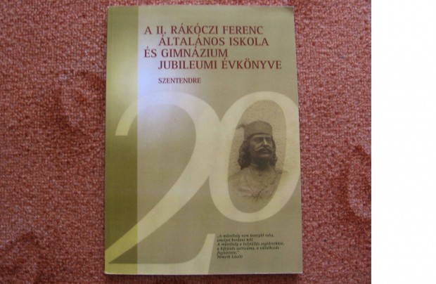 II. Rkczi Ferenc ltalnos Iskola s Gimnzium 20. jubileumi vknyv