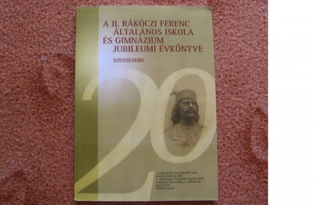 II. Rkczi Ferenc ltalnos Iskola s Gimnzium 20. jubileumi vknyv