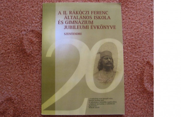 II. Rkczi Ferenc ltalnos Iskola s Gimnzium 20. jubileumi vknyv