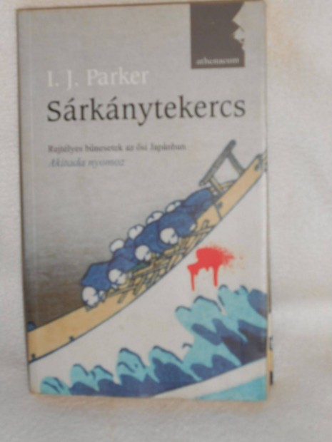 I.J. Parker: Srknytekercs - Akatida mester nyomoz