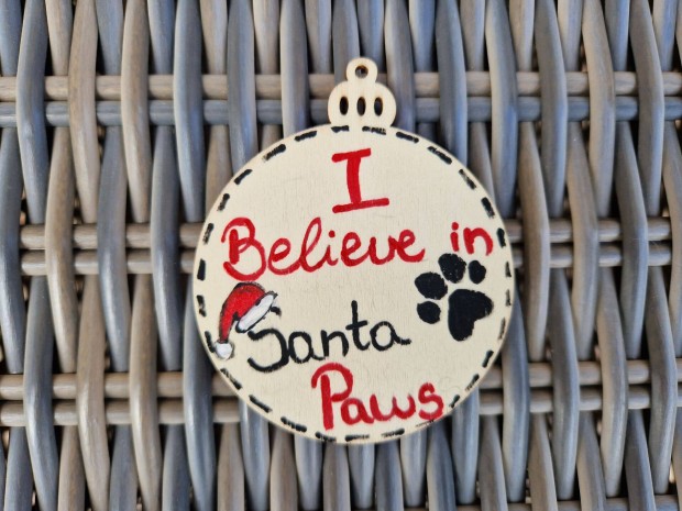 I believe in Santa Paws kézzel festett Karácsonyfadísz