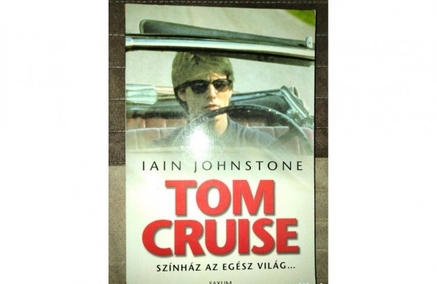 Iain Johnstone Tom Cruise - Sznhz az egsz vilg