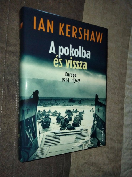 Ian Kershaw A pokolba s vissza - Eurpa 1914-1949