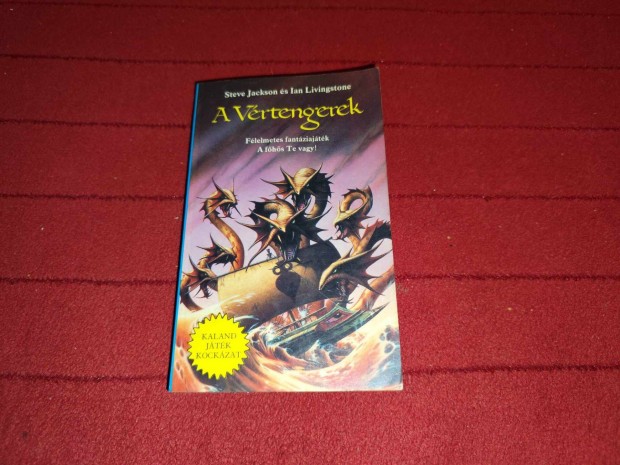 Ian Livingstone Steve Jackson: A Vrtengerek (Kaland, jtk, kockzat)