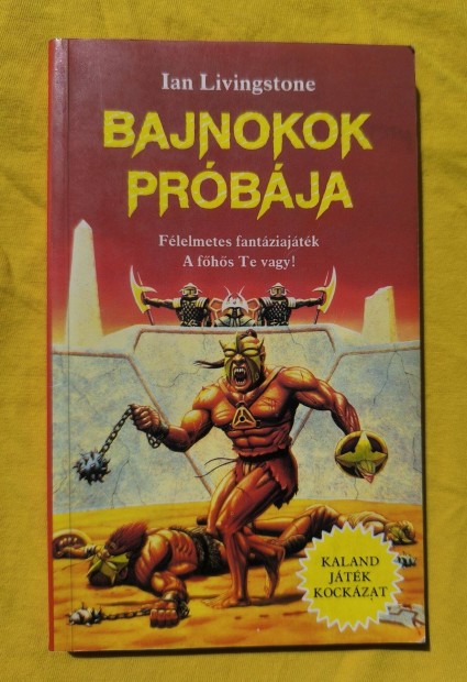 Ian Livingstone - A bajnokok prbja knyv