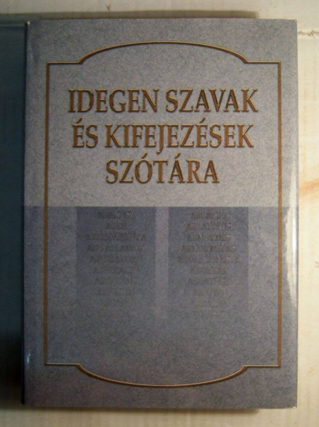 Idegen Szavak s Kifejezsek Sztra (2002) foltmentes (7kp+tartalom)