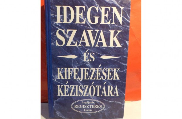 Idegen szavak és kifejezések kéziszótára