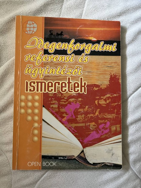 Idegenforgalmi referensi és ügyintézői ismeretek, feladatgyűjtemény
