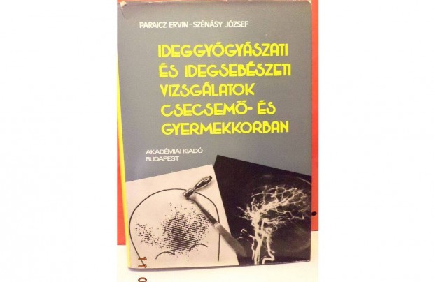 Ideggyógyászati és idegsebészeti vizsgálatok csecsemő és gyerm