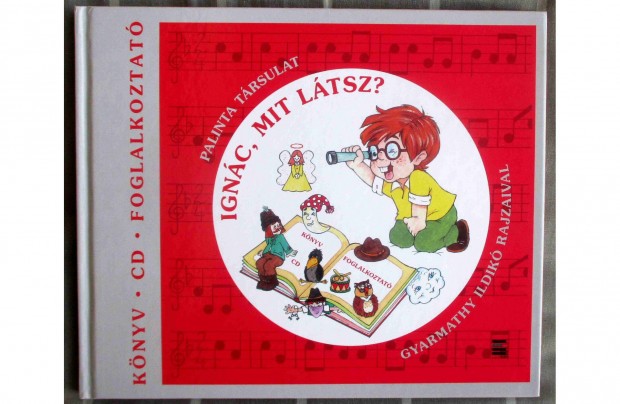 Ignác, mit látsz? - Könyv - CD - Foglalkoztató