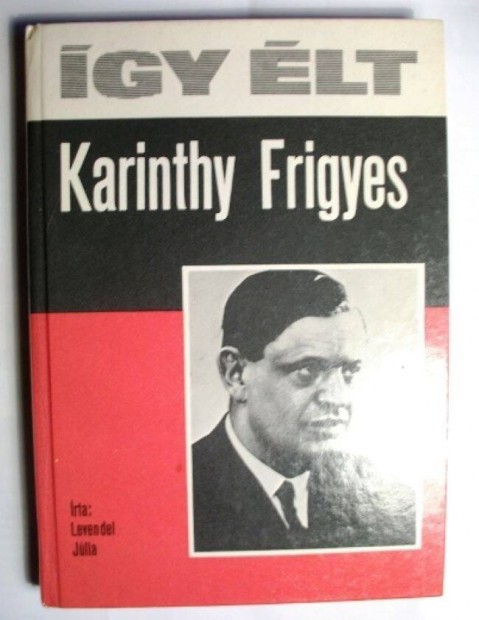 �gy �lt Karinthy Frigyes