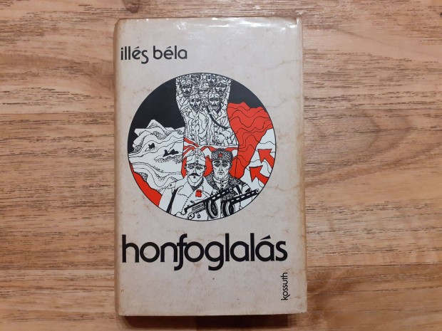 Ills Bla: Honfoglals I-III