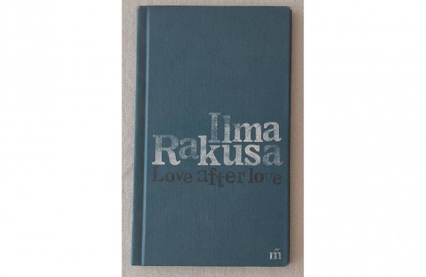 Ilma Rakusa: Love after love