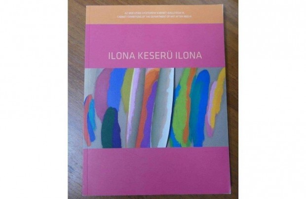 Ilona Keser Ilona - Az 1800 utni gyjtemnyek kabinet killtsai