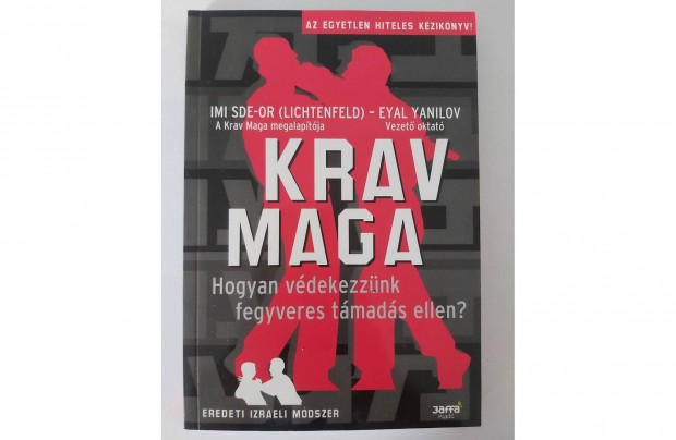 Imi Sde-Or (Lichtenfeld), Eyal Yanilov: Krav Maga (j pld.)