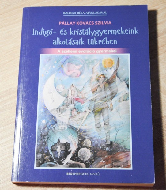 Indig- s kristlygyermekeink alkotsaik tkrben