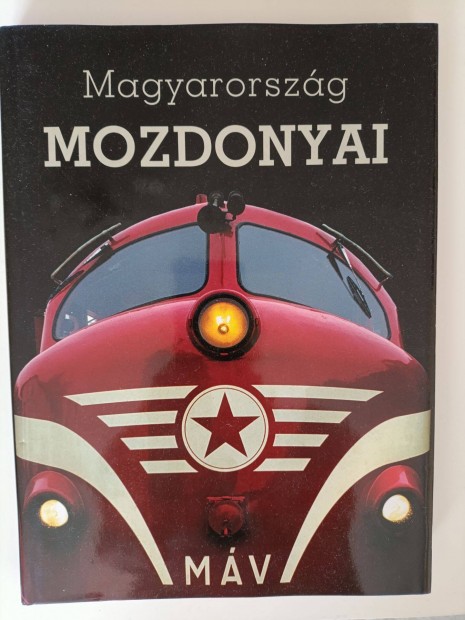 Indhz kiads: Magyarorszg Mozdonyai