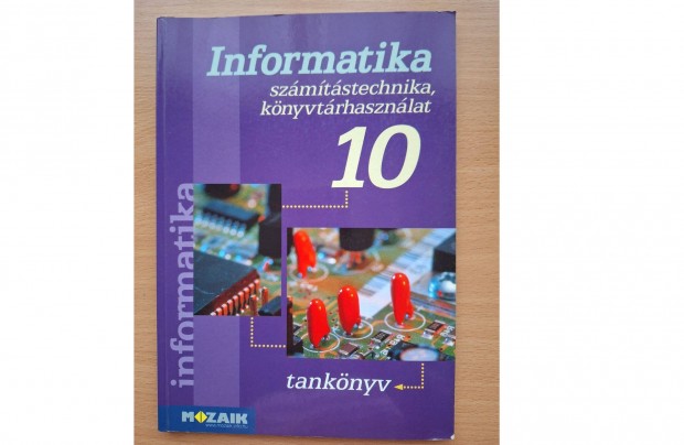 Informatika 10. szmtstechnika,knyvtrhasznlat-tanknyv - Rozgonyi