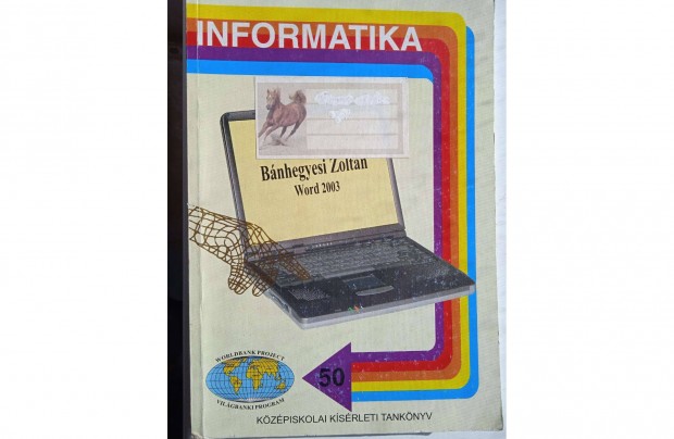 Informatika sorozat- Bnhegyesi Zoltn - World 2003