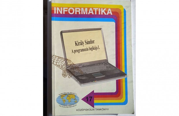 Informatika sorozat- Kirly Sndor - A programozs logikja